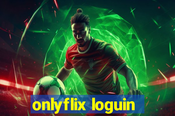 onlyflix loguin